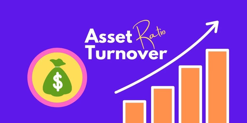 Asset Turnover Ratio Definition