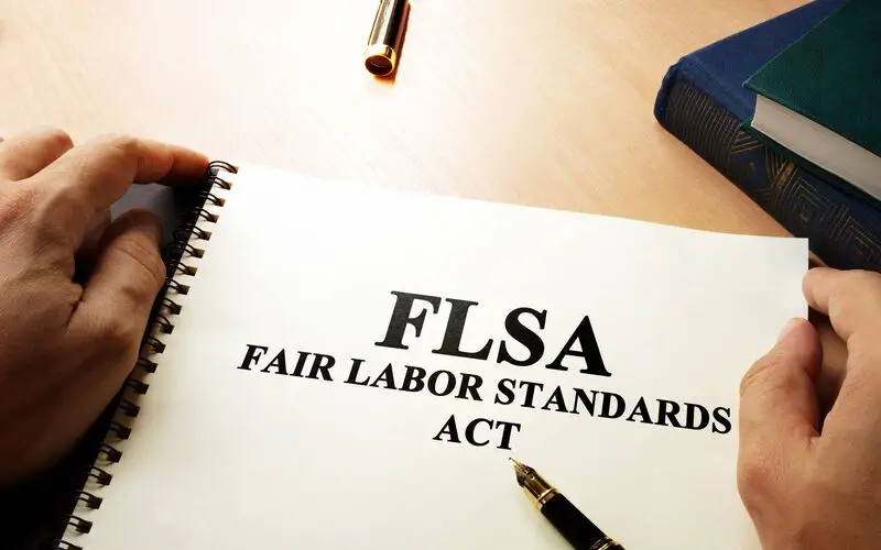 Fair Labor Standards Act (FLSA) Overview and History File Photo: Fair Labor Standards Act (FLSA) Overview and History