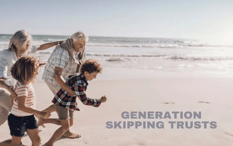 Generation-Skipping Trust (GST) File Photo: Generation-Skipping Trust (GST)