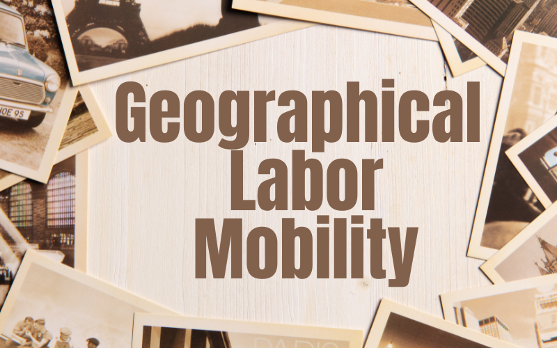 Geographical Labor Mobility: Overview, Pros and Cons, FAQ File Photo: Geographical Labor Mobility: Overview, Pros and Cons, FAQ
