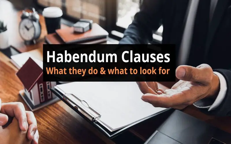 Habendum Clause: What it Means, How it Works File Photo: Habendum Clause: What it Means, How it Works