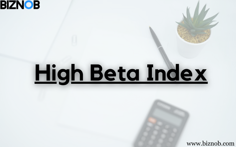 High Beta Index File Photo: High Beta Index