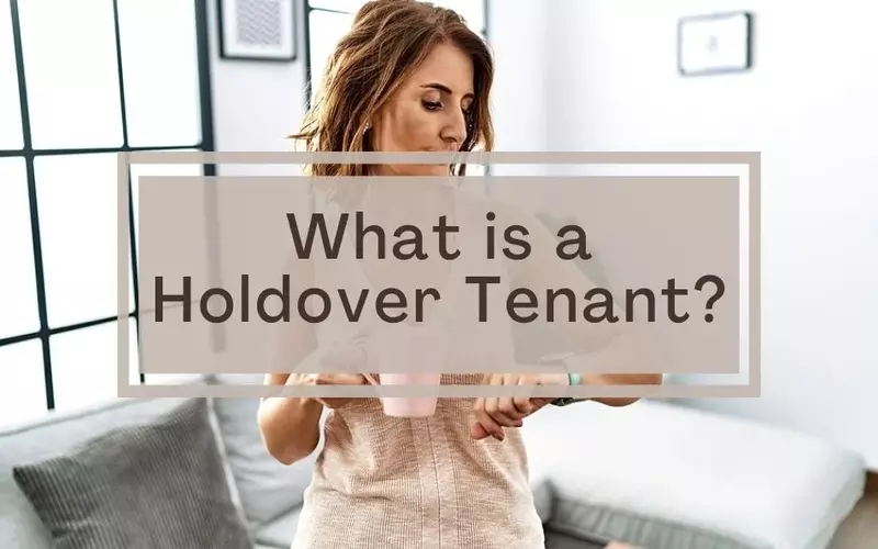 Holdover Tenant: Definition and Legal Rights File Photo: Holdover Tenant: Definition and Legal Rights