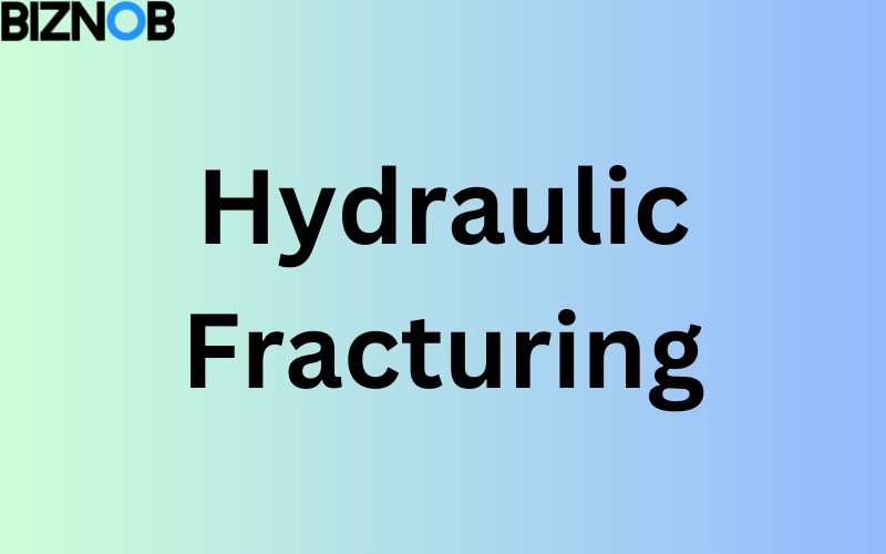 Hydraulic Fracturing: Meaning, History, Controversy File Photo: Hydraulic Fracturing: Meaning, History, Controversy
