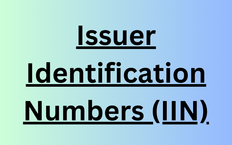 Issuer Identification Number (IIN): Definition and Examples File Photo: Issuer Identification Number