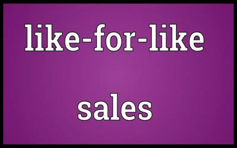 Like-for-Like Sales: Definition, Benefits, and How to Improve File Photo: Like-for-Like Sales: Definition, Benefits, and How to Improve