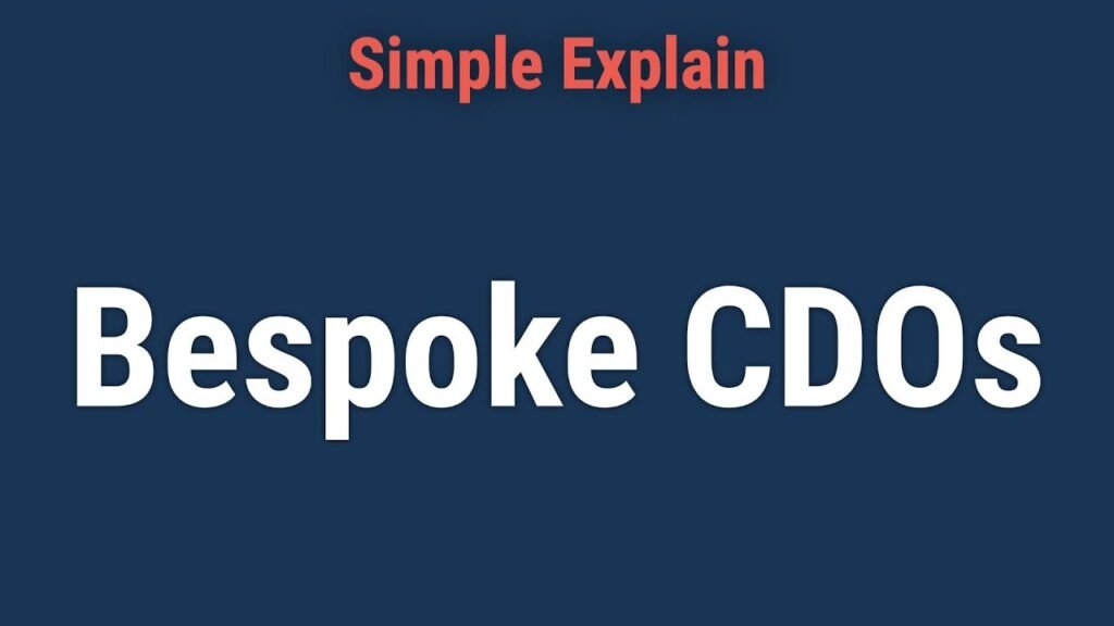 Bespoke CDO: Definition, Uses, Vs. Bespoke Tranche Opportunity Bespoke CDO: Definition, Uses, Vs. Bespoke Tranche Opportunity