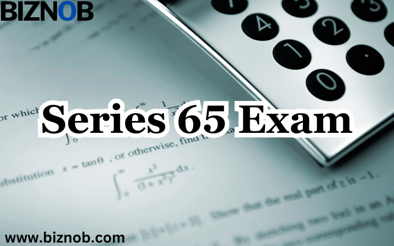 Series 65 Exam: Structure, Content, and FAQ File Photo: Series 65 Exam: Structure, Content, and FAQ