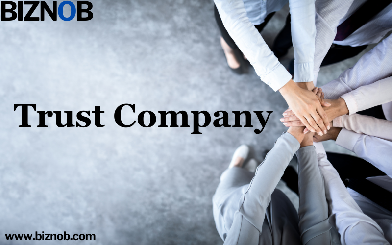 Trust Company: Definition, What It Does, and About Its Services File Photo: Trust Company