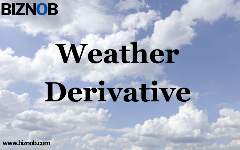 Weather Derivative: Definition, How It Works, Types & Examples File Photo: Weather Derivative: Definition, How It Works, Types & Examples