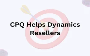 File Photo: How CPQ Helps Dynamics Resellers Increase Revenue
